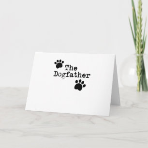 The Dog father Dad Men Funny Father's Day Gift Card