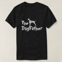 The Dog Father Dalmatian T-Shirt