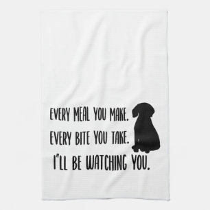 The Dog Is Watching- Gift for Dog Lover Tea Towel