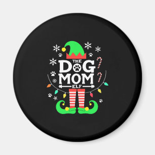 The Dog Mom Elf Xmas Funny Dogs lover Christmas Do Magnet
