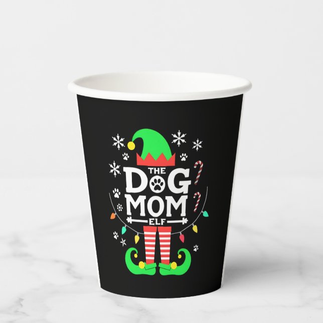 The Dog Mom Elf Xmas Funny Dogs lover Christmas Do Paper Cups (Front)