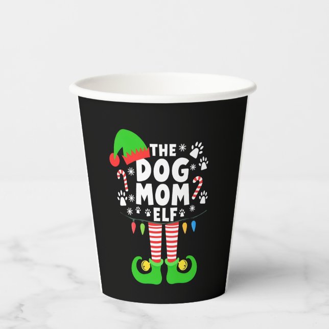 The Dog Mom Elf Xmas Funny Dogs lover Christmas Do Paper Cups (Front)