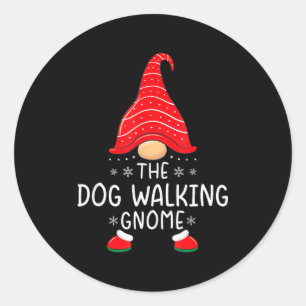 The Dog Walking Gnome Xmas Family Matching Funny C Classic Round Sticker