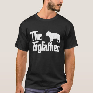 The Dogfather Bulldog Funny Father Dog Lover T-Shirt