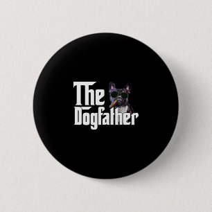 The Dogfather French Bulldog Fun Dog Owner Dog Lov 6 Cm Round Badge
