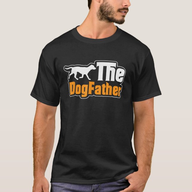 The Dogfather Funny Dog Lover T-Shirt (Front)