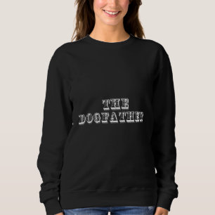 The Dogfather - Funny Dog Movie Pun for Pet Lovers Sweatshirt