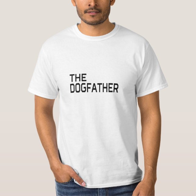 THE DOGFATHER T-Shirt (Front)