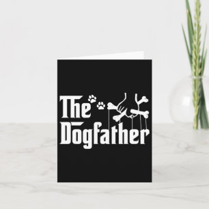The Dogfather Tee Fathers Day Gift Dog Dad - Dog L Card