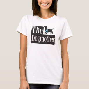 The Dogmother T-Shirt