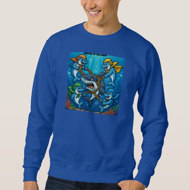 THE DOLPHIN GUARDIANS STRIKE! — Heroes of the Deep Sweatshirt (Front)