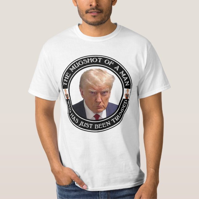 The Donald Trump Mugshot T-Shirt (Front)