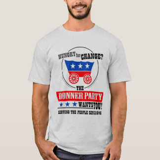 The Donner Party wants YOU! T-Shirt
