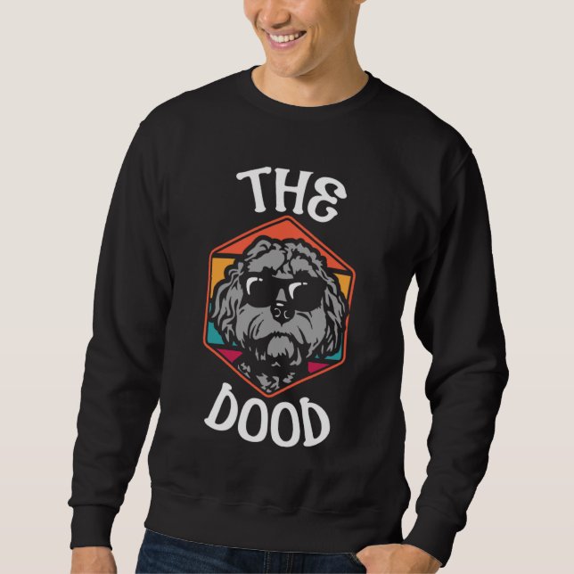 The Dood Doodle Labradoodle Goldendoodle  12 Sweatshirt (Front)