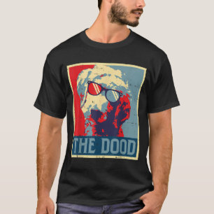 The Dood Obama Hope Funny Dog Goldendoodle Men Wom T-Shirt