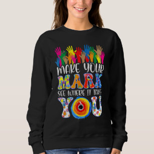 The Dot Day 2021 Make Your Mark See Where It Takes Sweatshirt