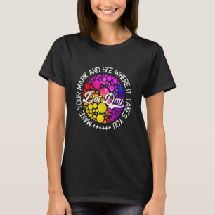The Dot Day 2022 Make Your Mark See Where It Takes T-Shirt