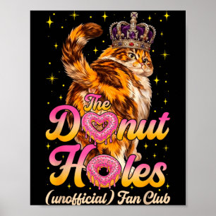 The doughnut holes fan club funny cat meme poster