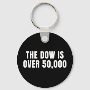 The dow is over 50,000 distraction tactic politica key ring