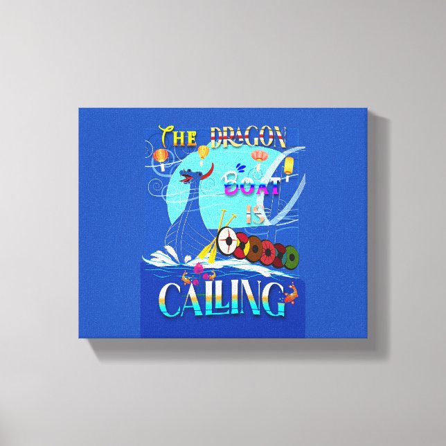 The Dragon Boat Is Calling Canvas Print (Front)
