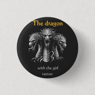 The Dragon with the Girl Tattoo – Funny Dark  3 Cm Round Badge