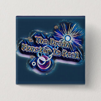 The Drain Monster Is Real - Bubble Galaxy Pin