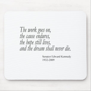 The dream shall never die... mouse mat