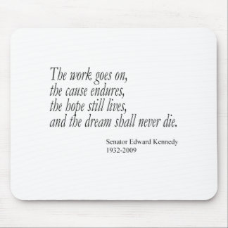 The dream shall never die... mouse mat