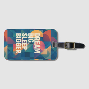 The Dreamer's Motto Luggage Tag