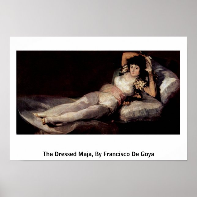 The Dressed Maja, By Francisco De Goya Poster (Front)