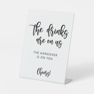 The Drinks are on Us Funny Wedding Bar Sign