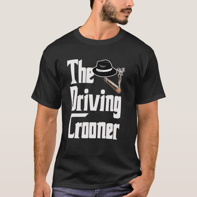 The Driving Crooner I Think You Should Leave T Shi T-Shirt (Front)