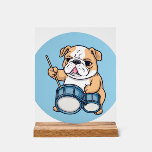 The Drumming Bulldog Beats and Bulldog Grooves  Acrylic Sign