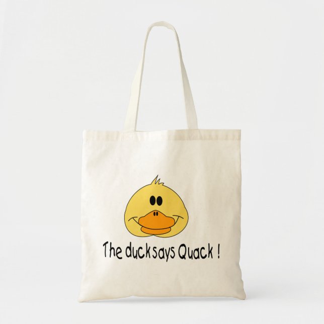 The Duck Says Quack Tote Bag (Front)