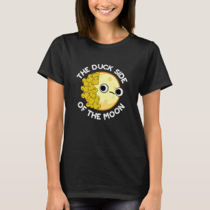 The Duck Side Of The Moon Astronomy Pun Dark BG T-Shirt