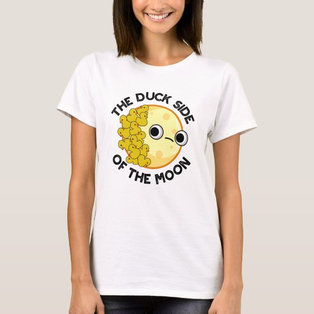 The Duck Side Of The Moon Funny Astronomy Pun  T-Shirt (Front)