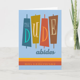 "The Dude Abides" Retro Style Sign Graphic Card
