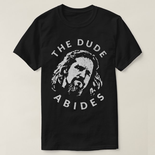 The Dude Abides T-Shirt (Design Front)