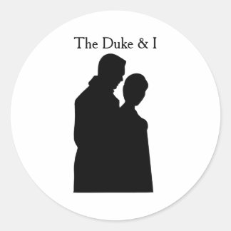 The duke & I  Classic Round Sticker