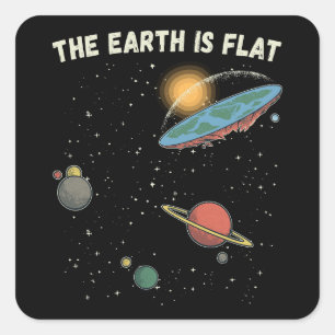 The Earth Is Flat Humorous Theory  Square Sticker