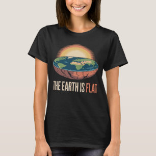 The Earth Is Flat Humourous Theory T-Shirt