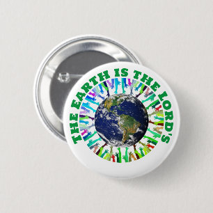 THE EARTH IS THE LORD'S Christian 6 Cm Round Badge