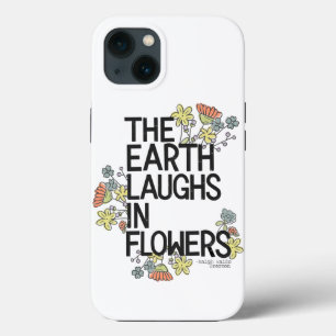 The Earth Laughs in Flowers iPhone 13 Case