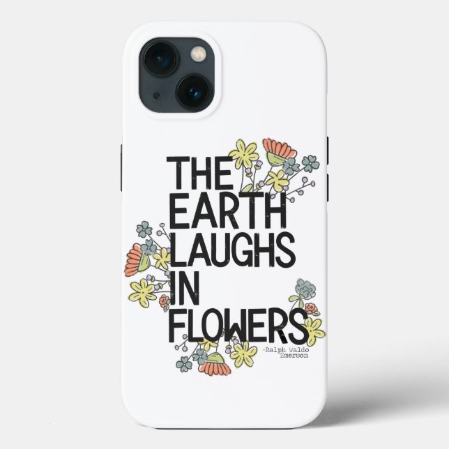The Earth Laughs in Flowers Case-Mate iPhone Case (Back)
