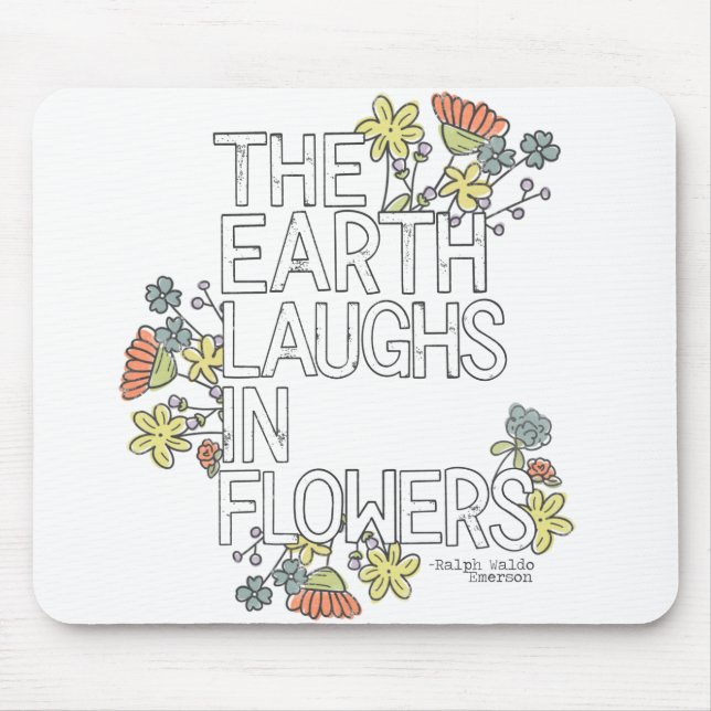 The Earth Laughs in Flowers Mouse Mat (Front)