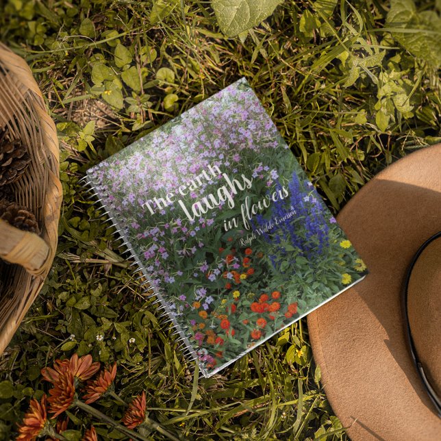 The Earth Laughs in Flowers Quote Floral Notebook (In Situ)