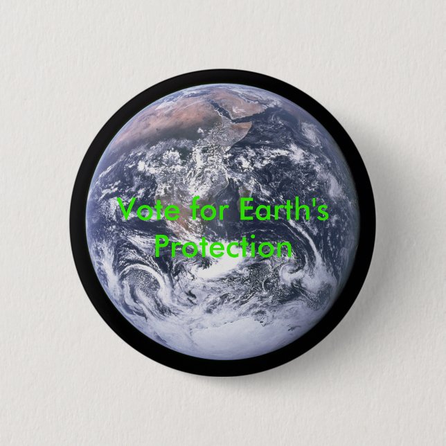 The_Earth_seen_from_Apollo_17, Vote for Earth's... 6 Cm Round Badge (Front)