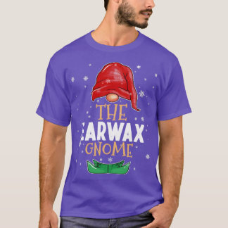 The earwax Gnome Family Matching Christmas Outfit  T-Shirt