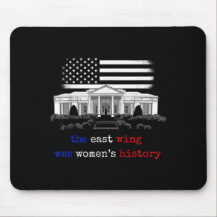 The East Wing Was Womens History Mouse Mat