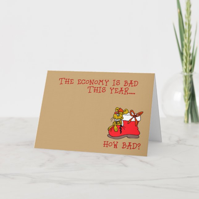 The Economy Is Bad This Year... Holiday Card (Front)